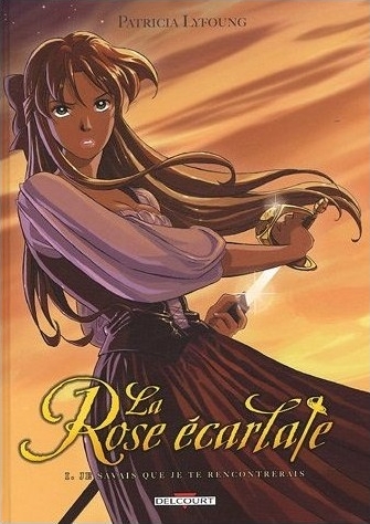 La Rose Écarlate, tome 1