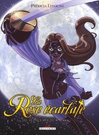 La Rose Écarlate, tome 1