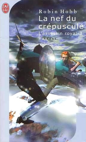 L’Assassin Royal, tome 3 : la nef du crépuscule Couverture de ?L’Assassin Royal, tome 3 : la nef du crépuscule?