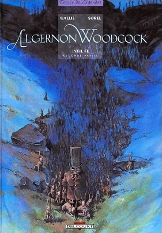 Algernon Woodcock, tome 2 : L’Œil fé, seconde partie Couverture de ?Algernon Woodcock, tome 2 : L’Œil fé, seconde partie?