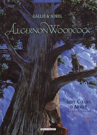 Algernon Woodcock, tome 4 : Sept cœurs d’Arran, seconde partie Couverture de ?Algernon Woodcock, tome 4 : Sept cœurs d’Arran, seconde partie?