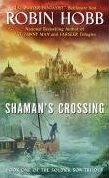 The Soldier Son Trilogy, book 1: Shaman’s Crossing Couverture de ?The Soldier Son Trilogy, book 1: Shaman’s Crossing?