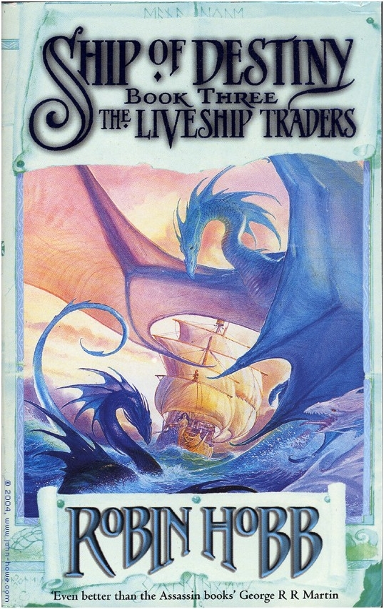 Liveship Traders Trilogy, book 3: Ship of Destiny Couverture de ?Liveship Traders Trilogy, book 3: Ship of Destiny?