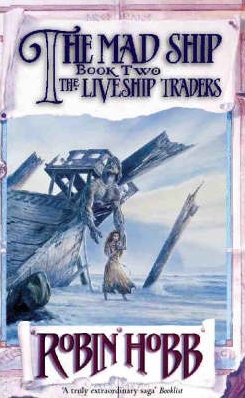 Liveship Traders Trilogy, book 2: The Mad Ship Couverture de ?Liveship Traders Trilogy, book 2: The Mad Ship?