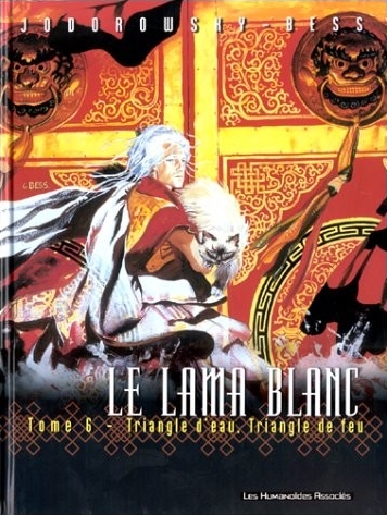 Le Lama Blanc, tome 6 : Triangle d'eau, triangle de feu Couverture de ?Le Lama Blanc, tome 6 : Triangle d'eau, triangle de feu?